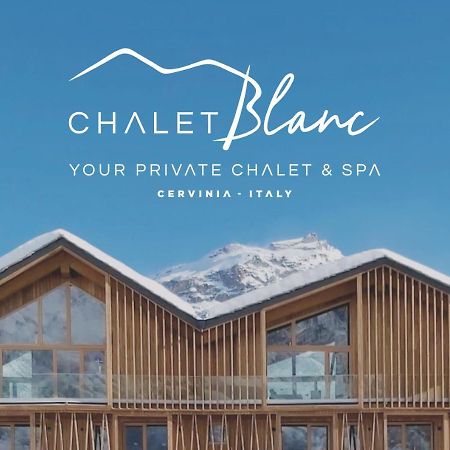 Chalet Blanc Cervinia Bed and Breakfast Breuil-Cervinia Exterior foto